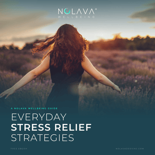Everyday Stress Relief Strategies eBook - NOLAVA Designs